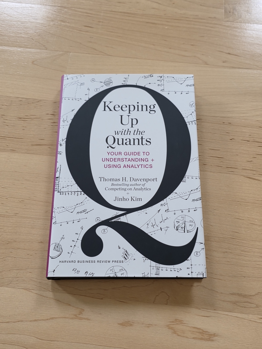 Keeping Up with the Quants by Thomas H. Davenport - White & Black Cover